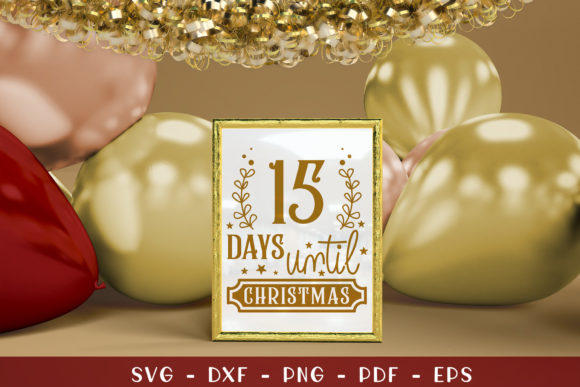 15 Days Until Christmas, Farmhouse: A Versatile Graphics Asset for Crafts