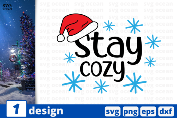 Stay Cozy, Christmas Quote: A Perfect Graphic for Crafts