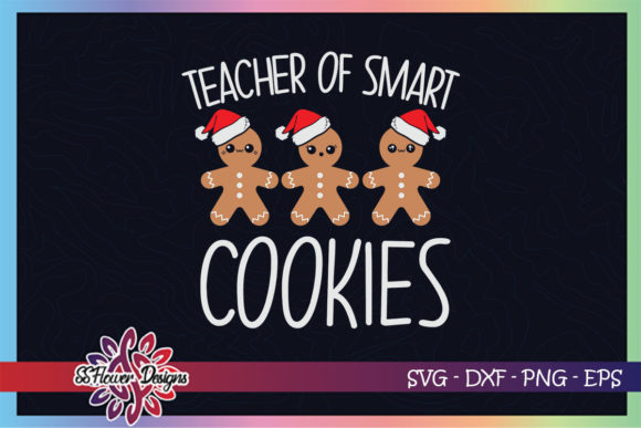 Teacher of Smart Cookies Christmas: A Graphics Gem for Crafts